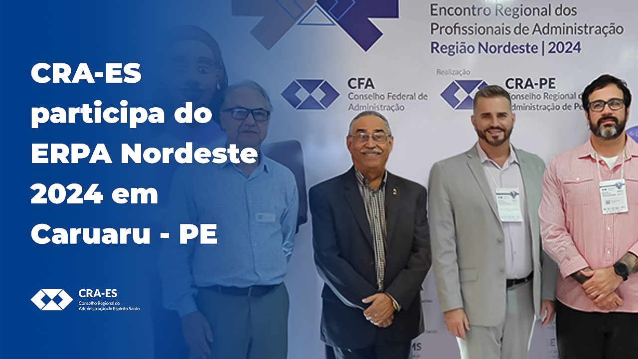 Você está visualizando atualmente CRA-ES participa do ERPA Nordeste 2024 em Caruaru