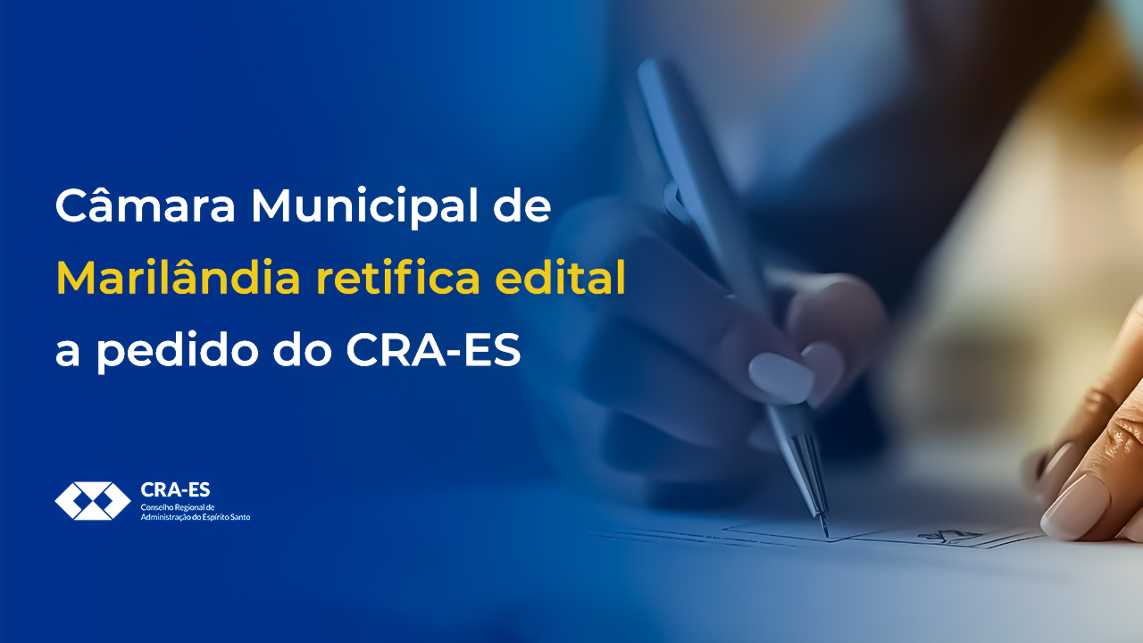 Leia mais sobre o artigo Câmara Municipal de Marilândia retifica edital a pedido do CRA-ES