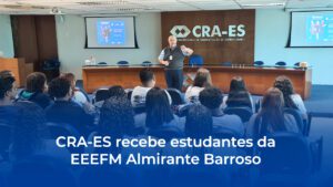 Leia mais sobre o artigo CRA-ES recepciona estudantes da EEEFM Almirante Barroso