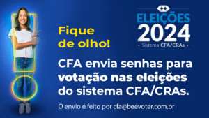 Leia mais sobre o artigo CFA envia senhas para votação nas eleições do Sistema CFA/CRAs