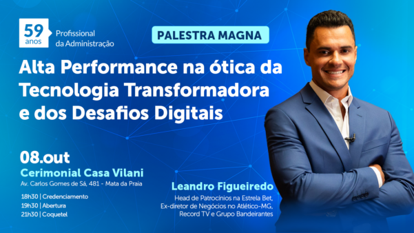 Você está visualizando atualmente Leandro Figueiredo aborda os desafios digitais na Palestra Magna no dia 08/10