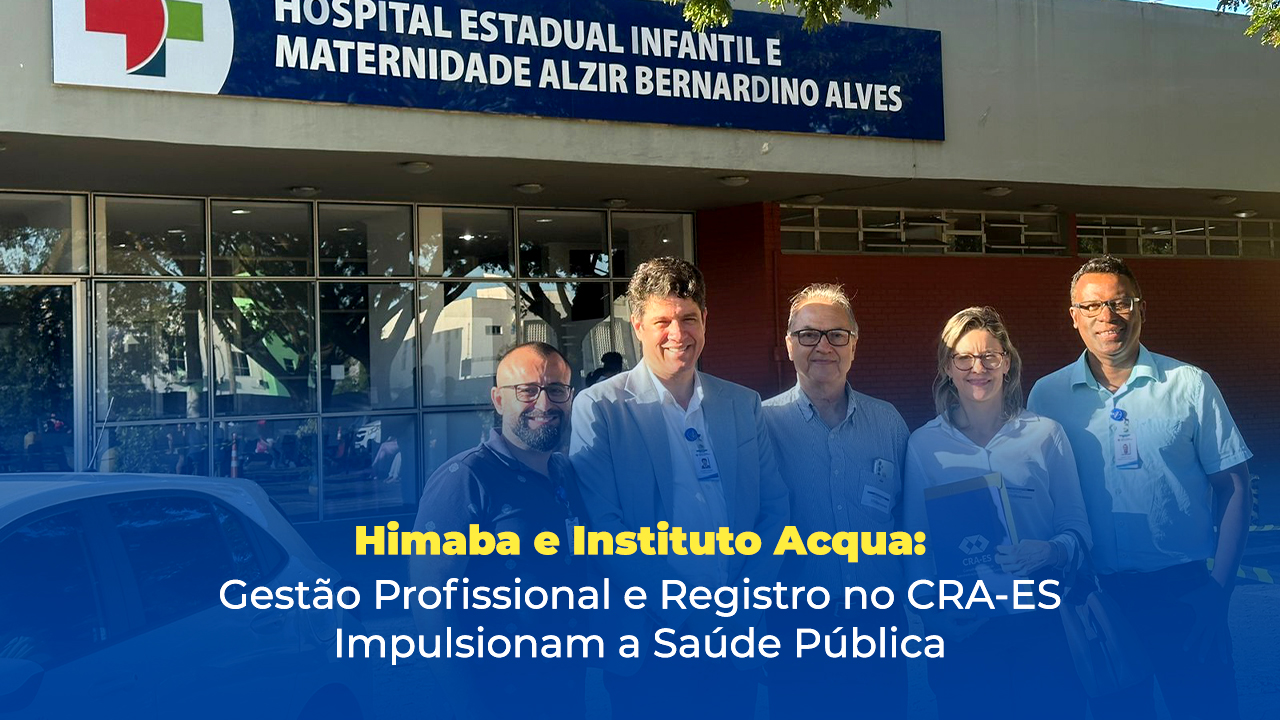 Leia mais sobre o artigo Himaba e Instituto Acqua: Gestão Profissional e Registro no CRA-ES Impulsionam a Saúde Pública 