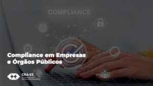 Leia mais sobre o artigo A importância do compliance e nas instituições públicas e privadas