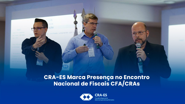 Leia mais sobre o artigo CRA-ES Marca Presença no Encontro Nacional de Fiscais CFA/CRAs