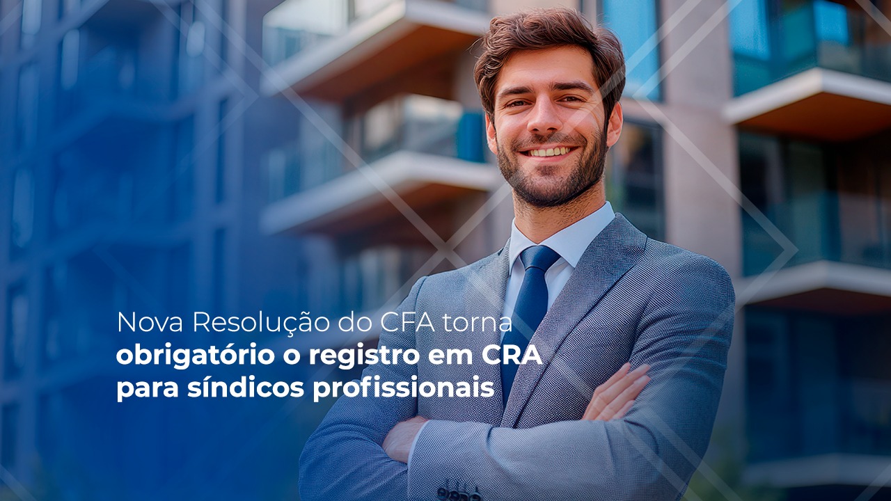 No momento, você está visualizando Síndicos Profissionais e Empresas de Gestão Condominial Devem Registrar-se no CRA-ES