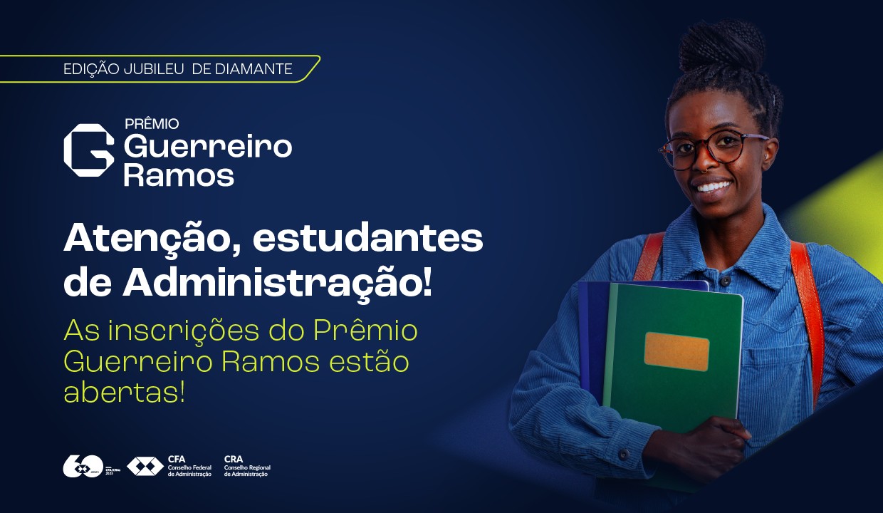 No momento, você está visualizando Prêmio CFA Guerreiro Ramos: reconhecimento acadêmico e inspiração para estudantes de Administração